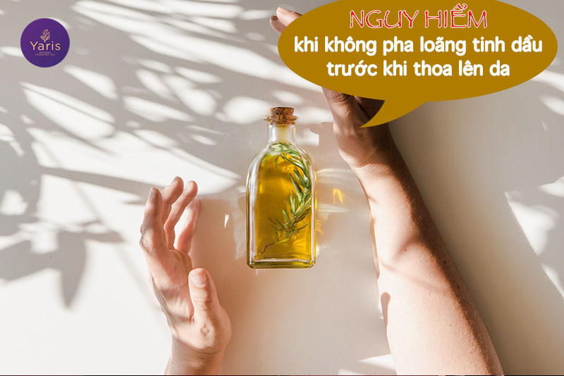 Nguy hiểm khi không biết các tỷ lệ pha loãng tinh dầu